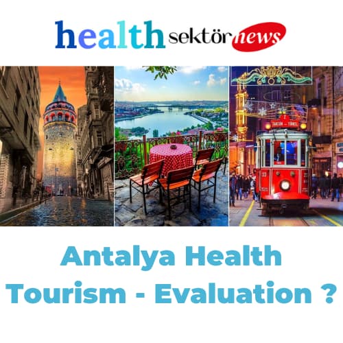 Antalya Health Tourism - Evaluation
